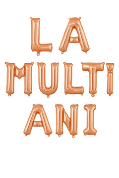 Baloane folie LA MULTI ANI rose gold 40cm , set decor aniversar 10 litere